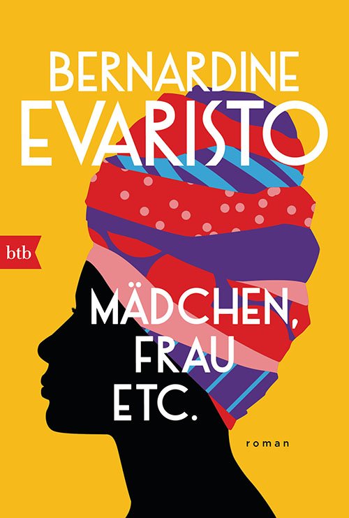 Bernardine Evaristo - Mädchen, Frau, etc.